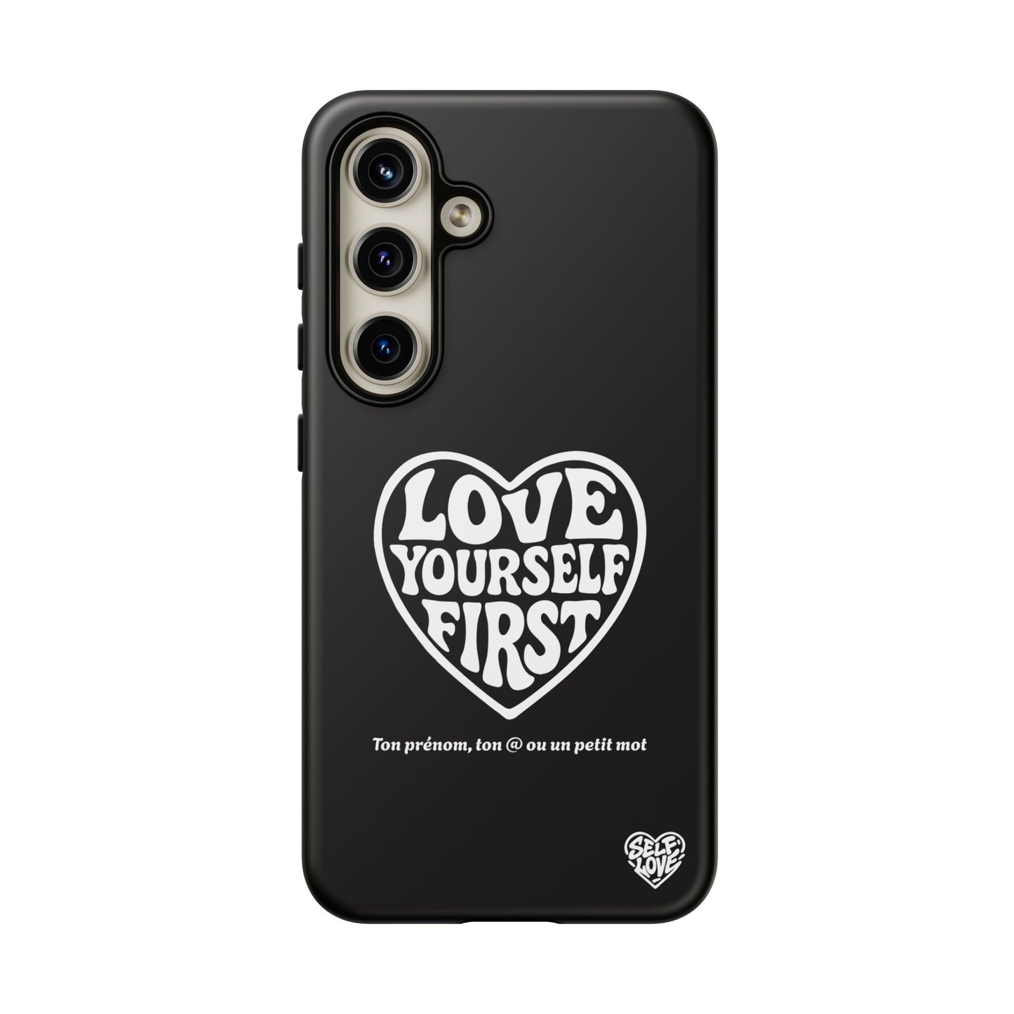 Love Yourself First - Coque Samsung
