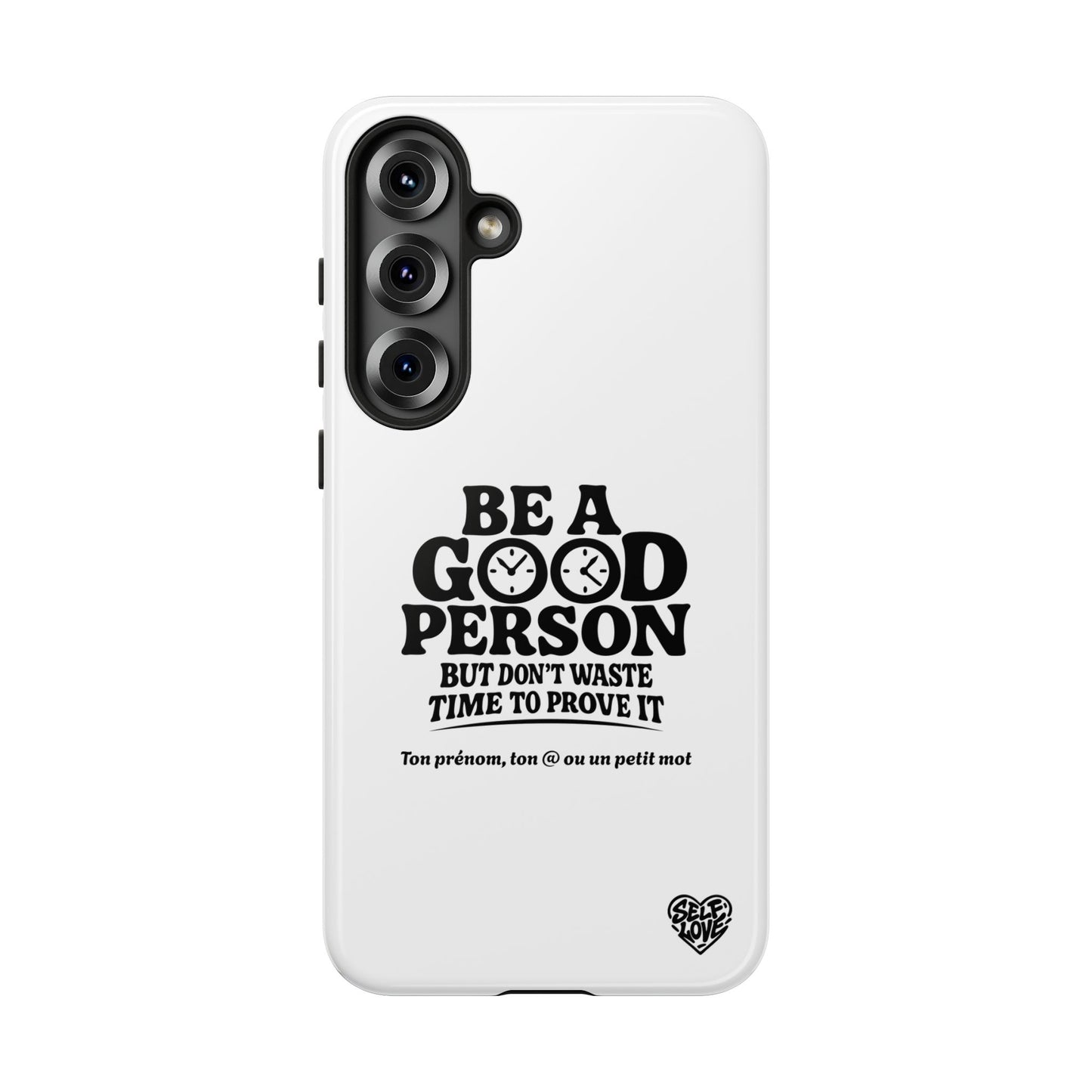 Be A Good Person - Coque Samsung (blanc)