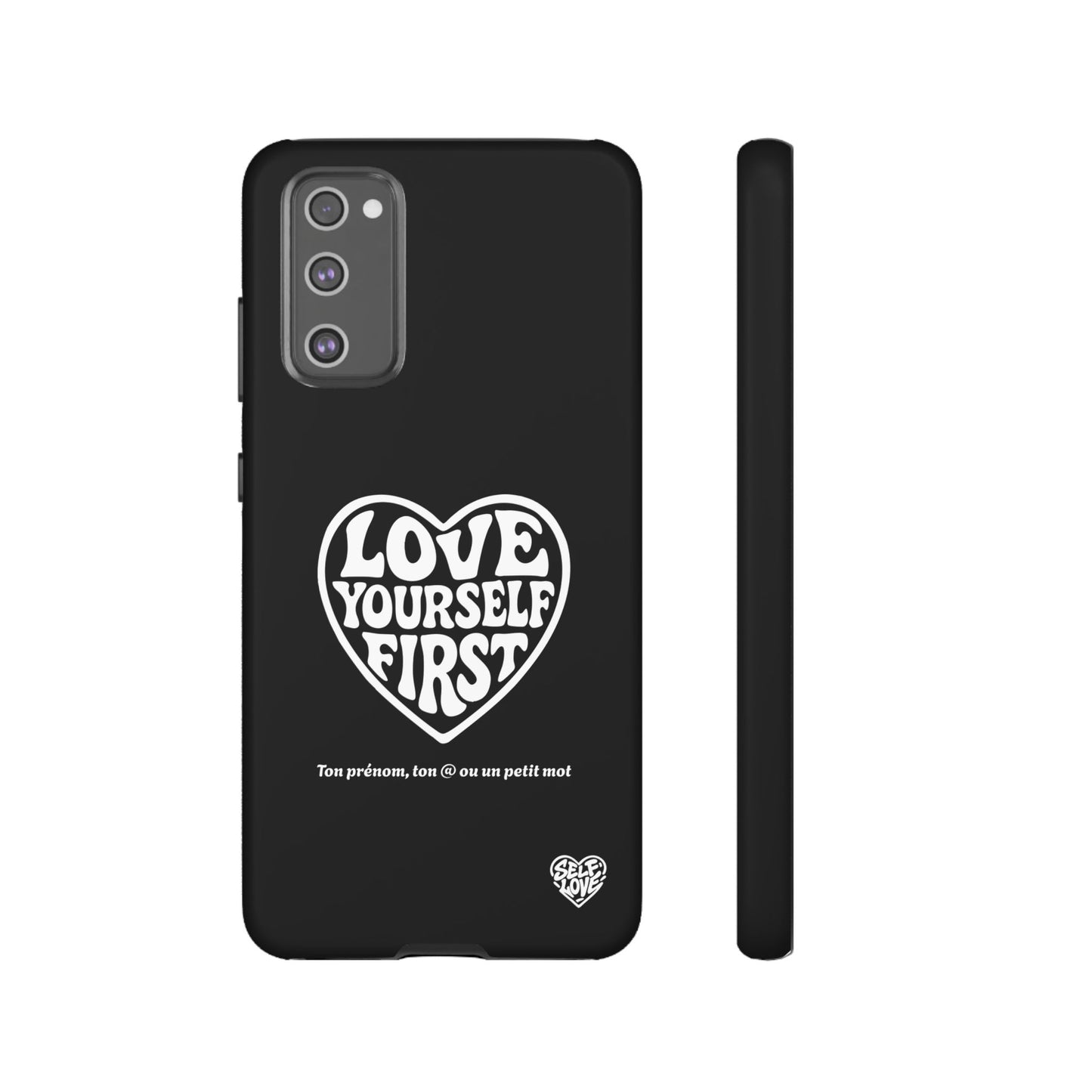 Love Yourself First - Coque Samsung