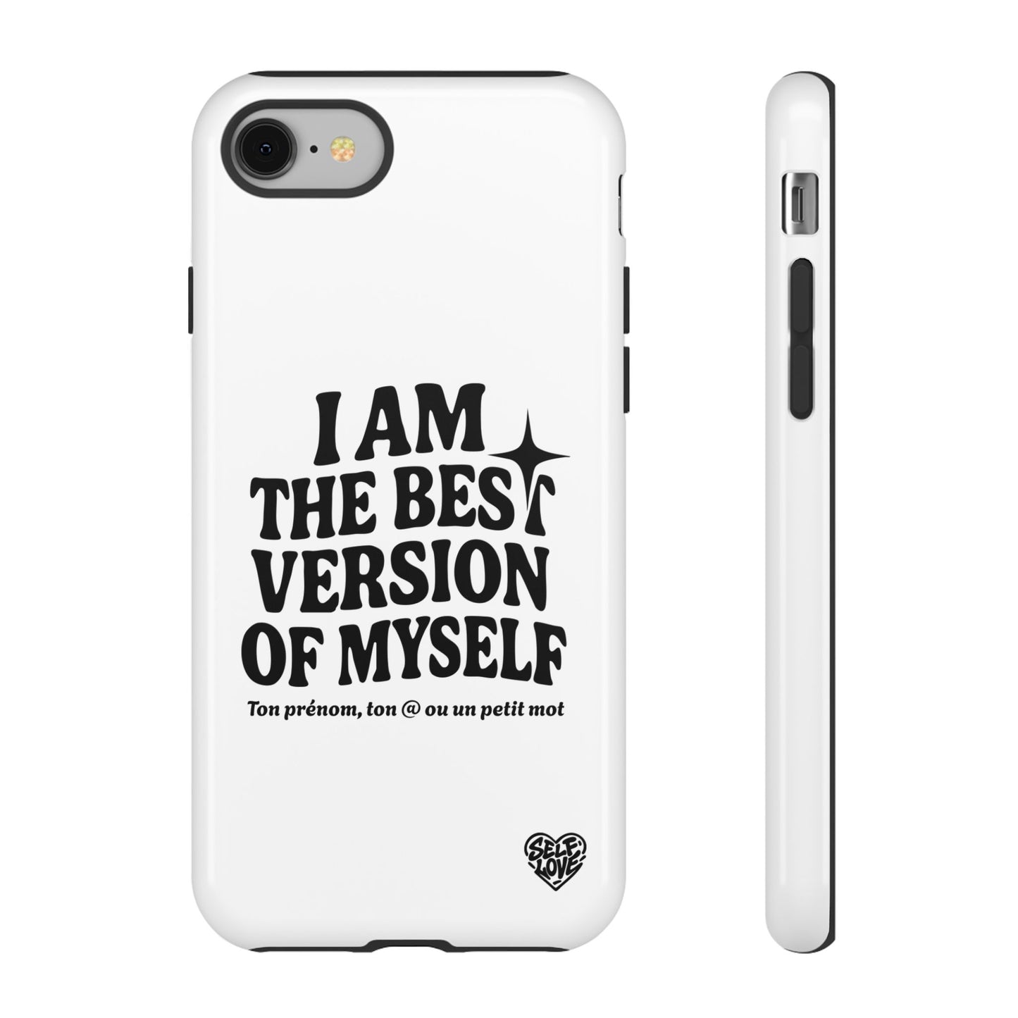 I Am The Best Version Of Myself - Coque iPhone