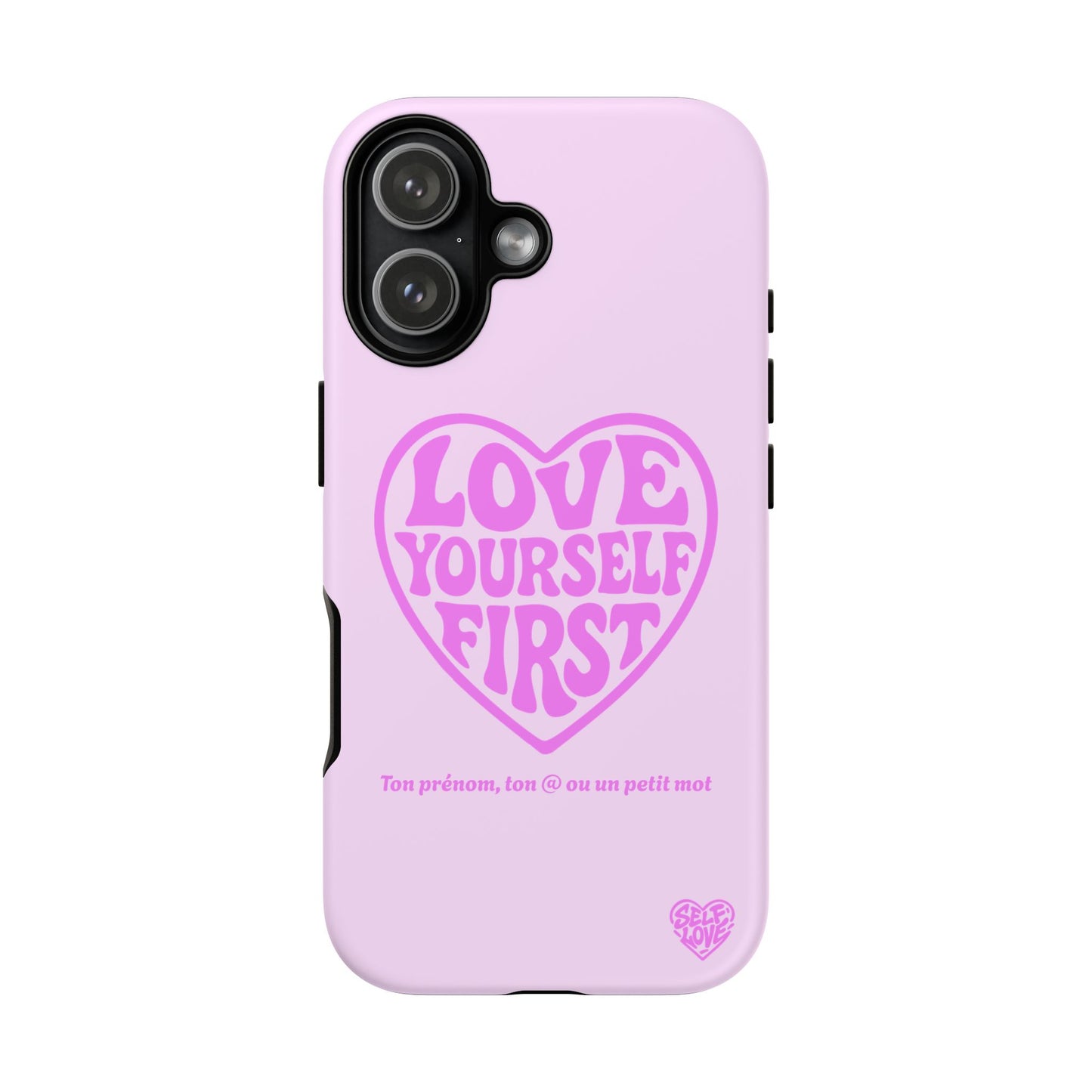 Love Yourself First - Coque iPhone (rose)