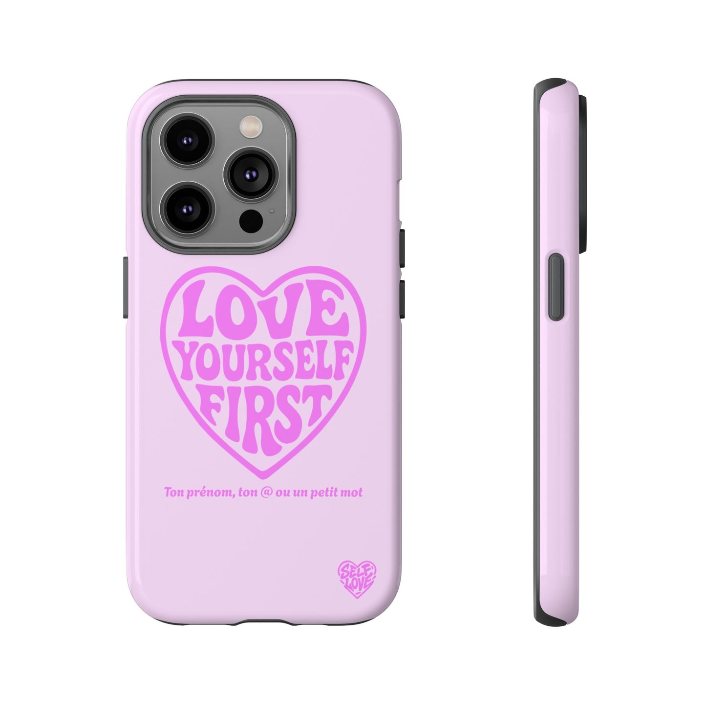 Love Yourself First - Coque iPhone (rose)