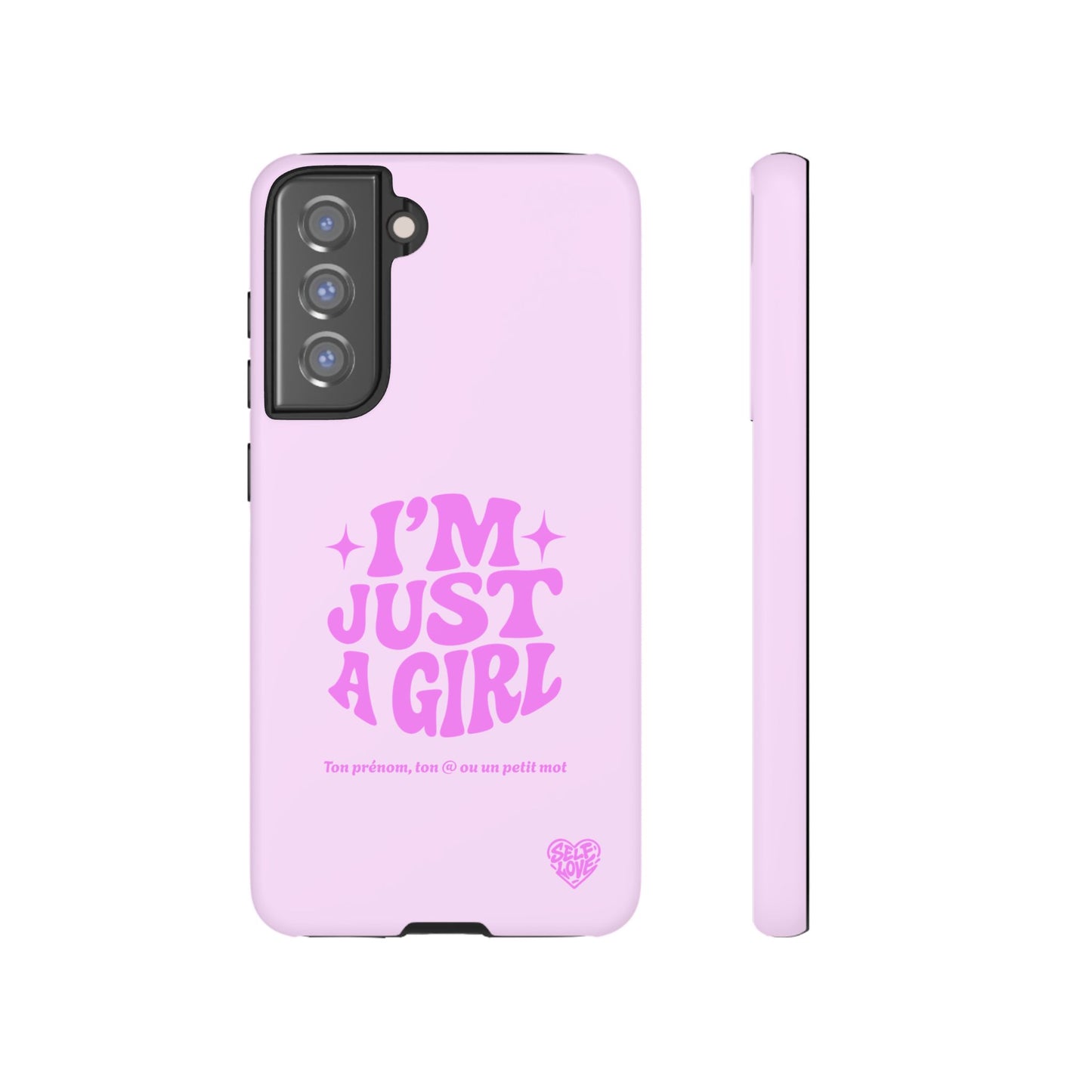 Im Just A Girl - Coque Samsung