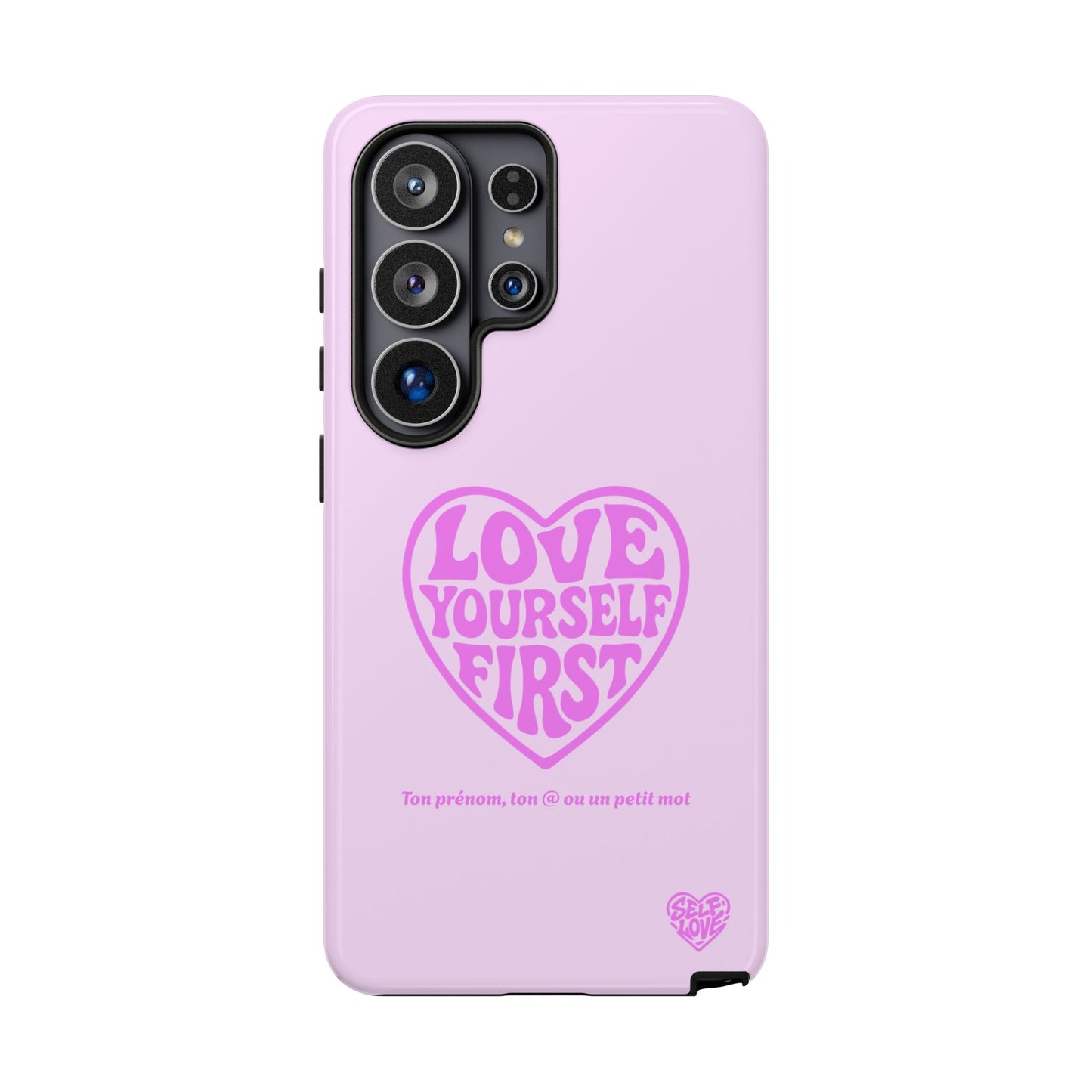 Love Yourself First - Coque Samsung (rose)