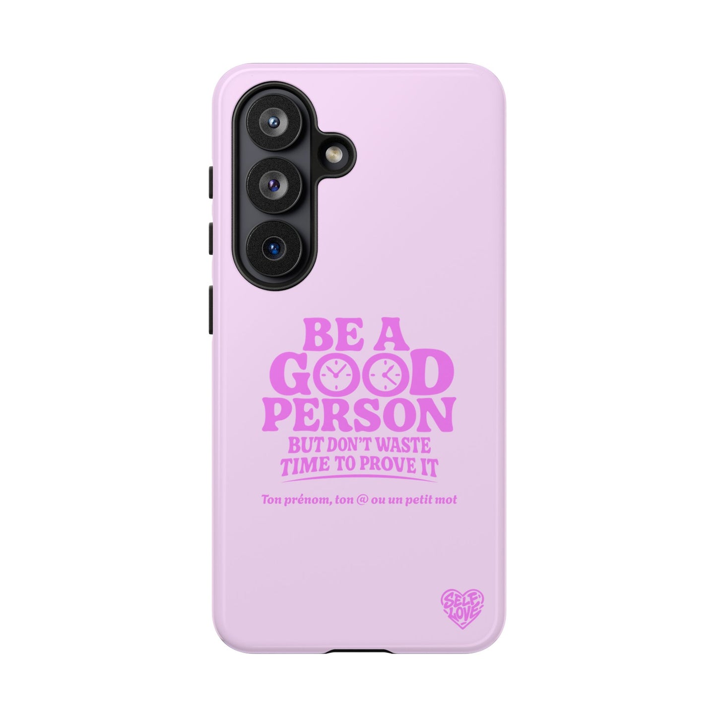 Be A Good Person - Coque Samsung (rose)