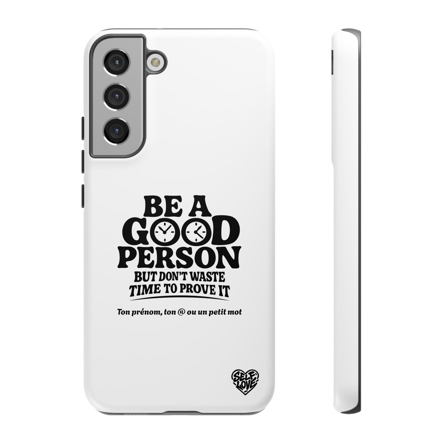 Be A Good Person - Coque Samsung (blanc)