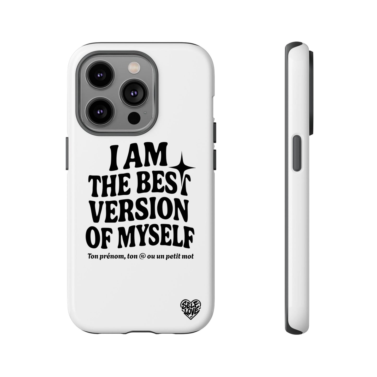 I Am The Best Version Of Myself - Coque iPhone