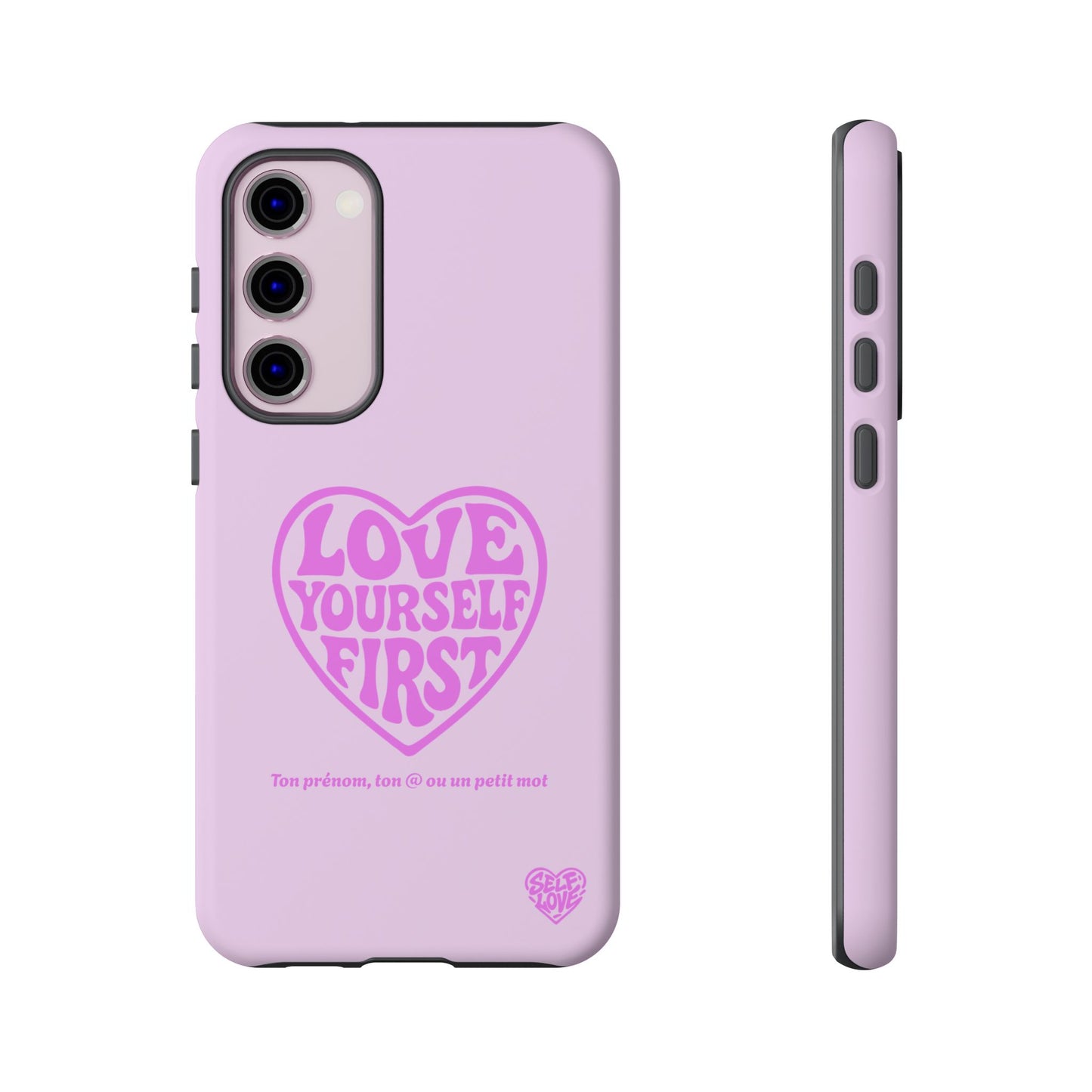 Love Yourself First - Coque Samsung (rose)
