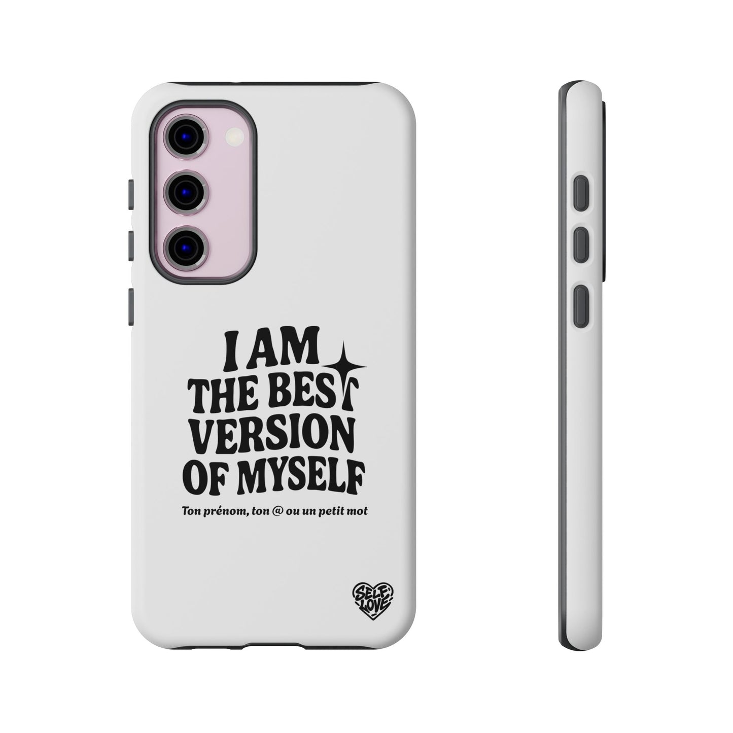 I Am The Best Version Of Myself - Coque Samsung
