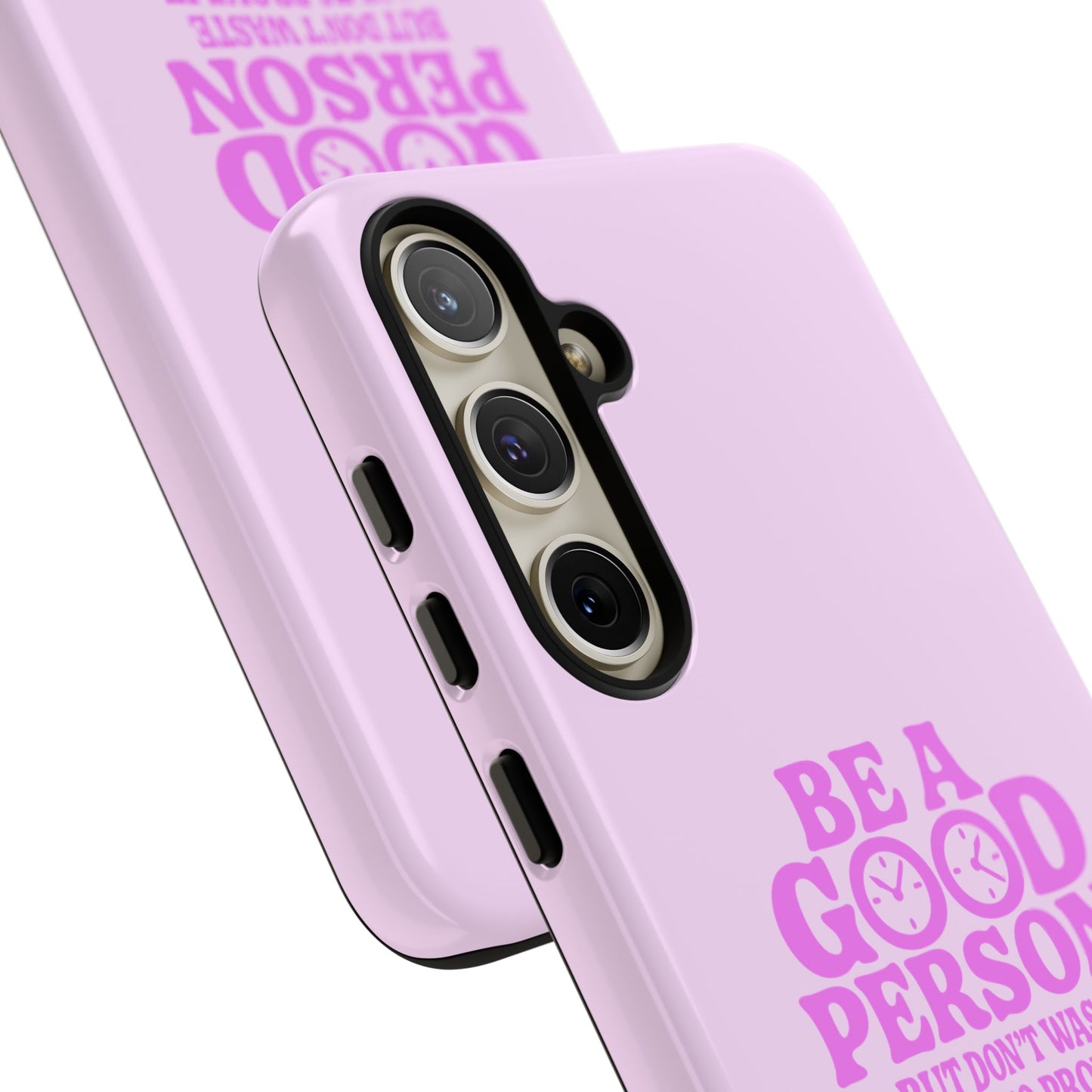 Be A Good Person - Coque Samsung (rose)