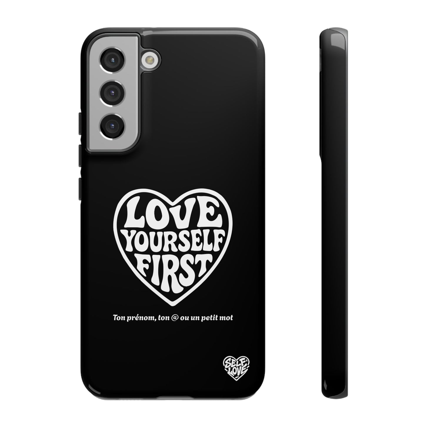 Love Yourself First - Coque Samsung