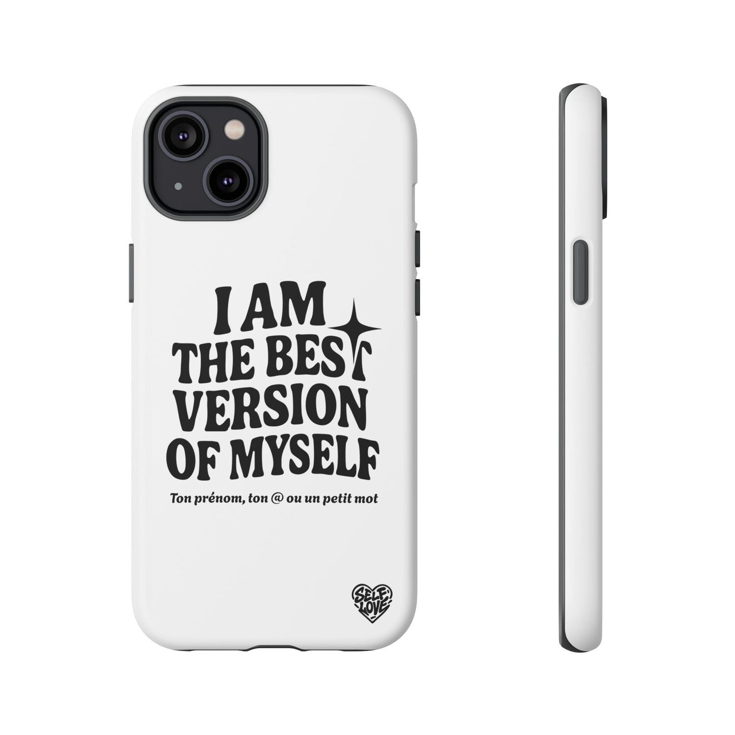 I Am The Best Version Of Myself - Coque iPhone