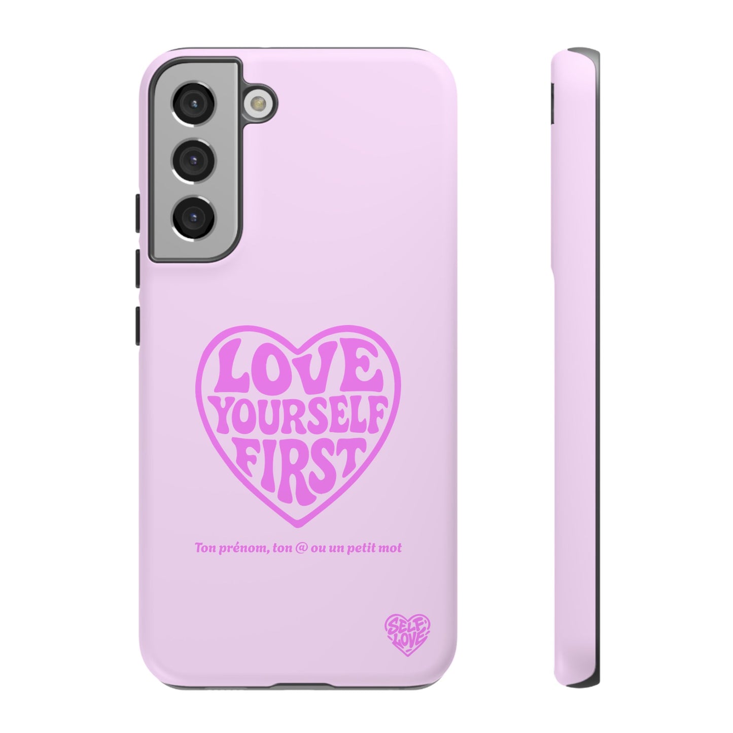 Love Yourself First - Coque Samsung (rose)