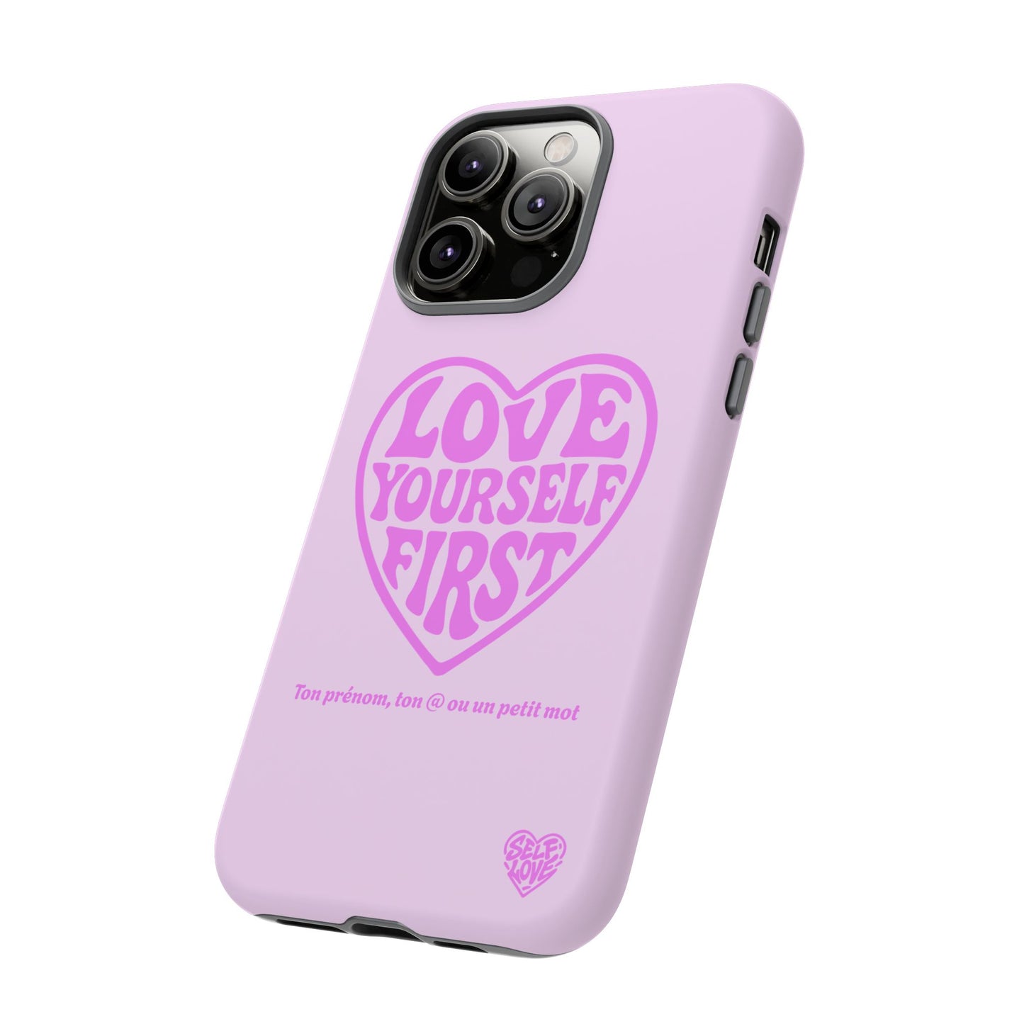 Love Yourself First - Coque iPhone (rose)