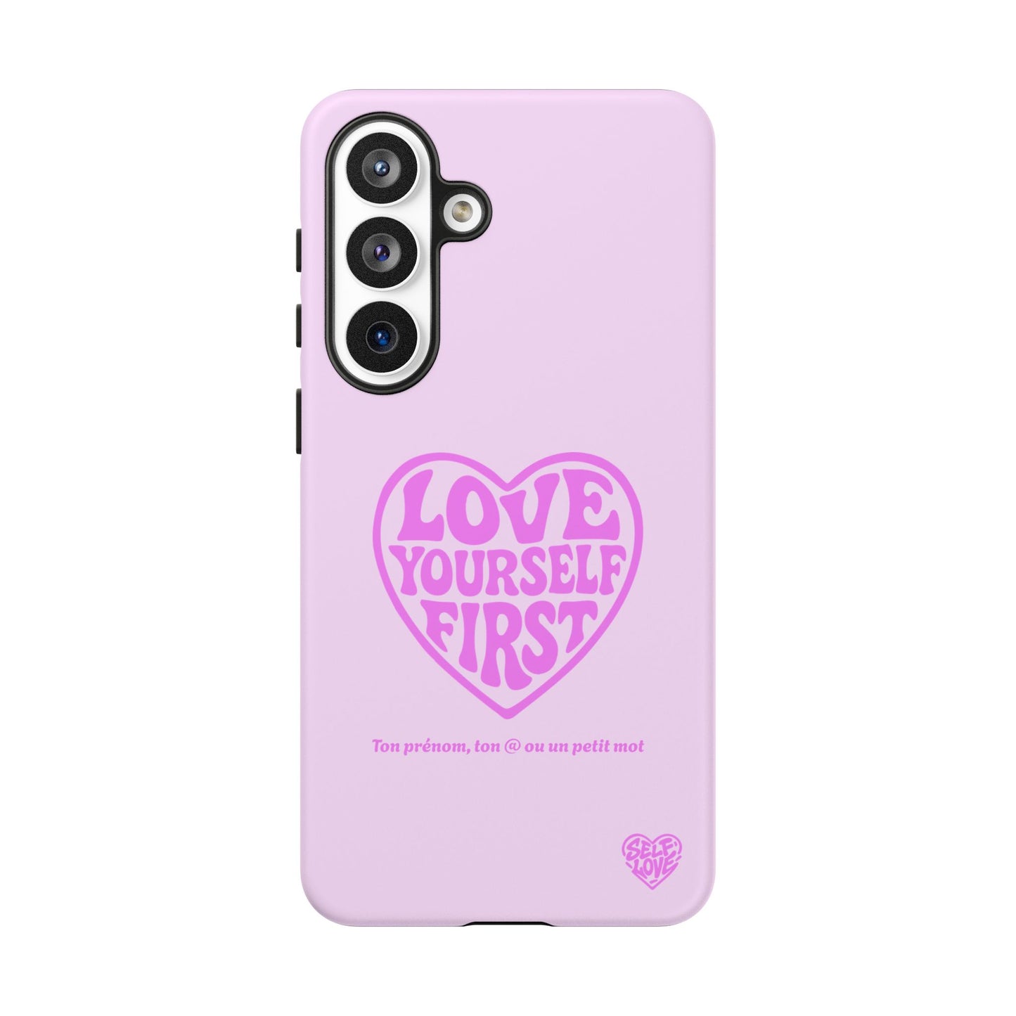 Love Yourself First - Coque Samsung (rose)