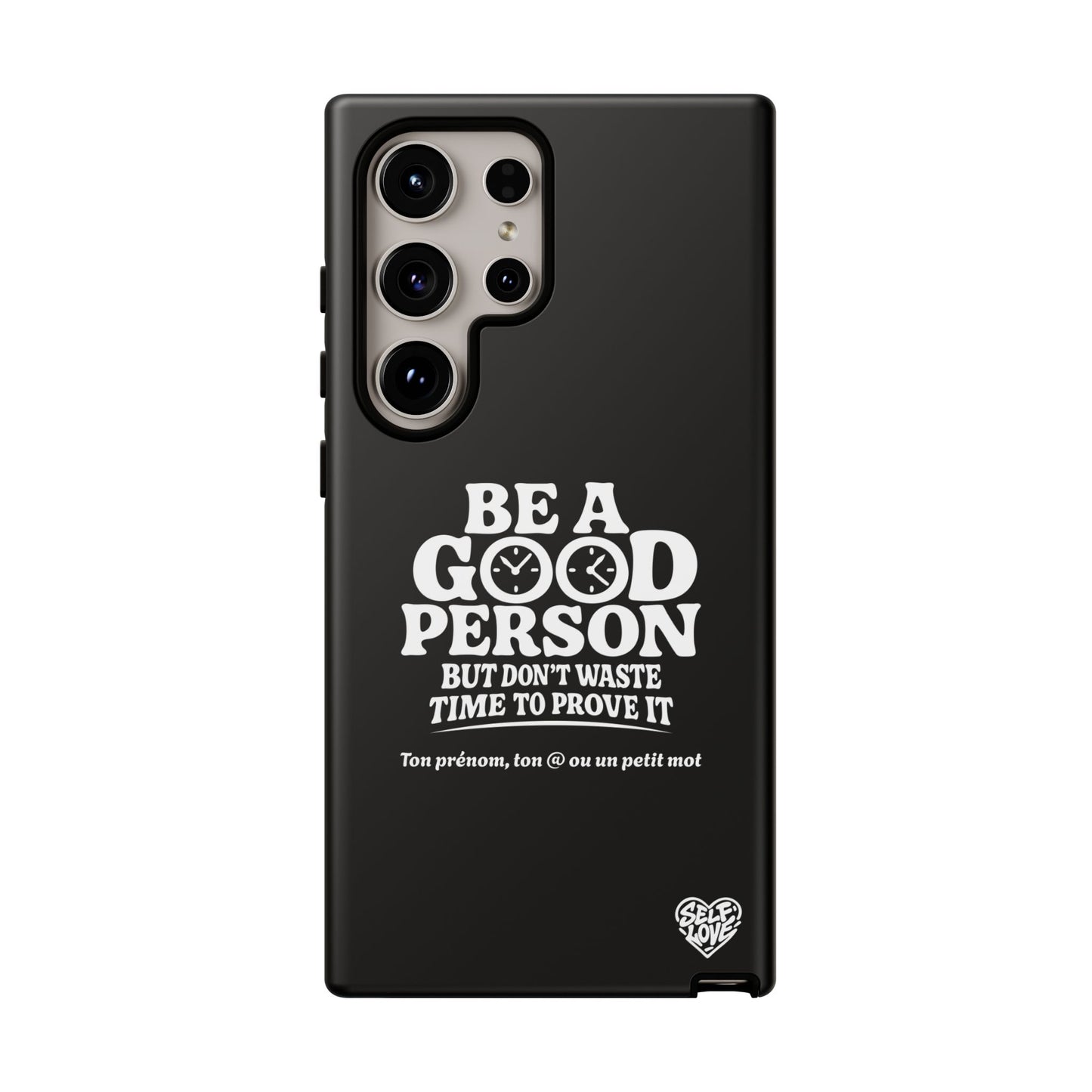 Be A Good Person - Coque Samsung