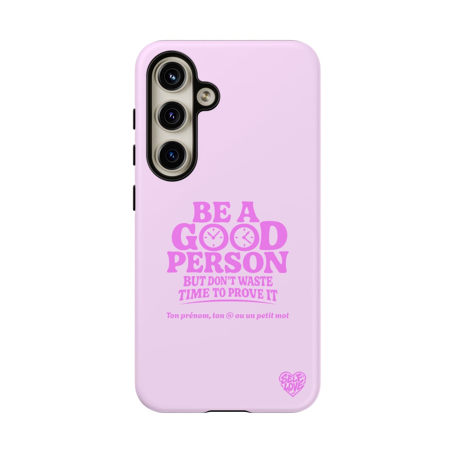 Be A Good Person - Coque Samsung (rose)