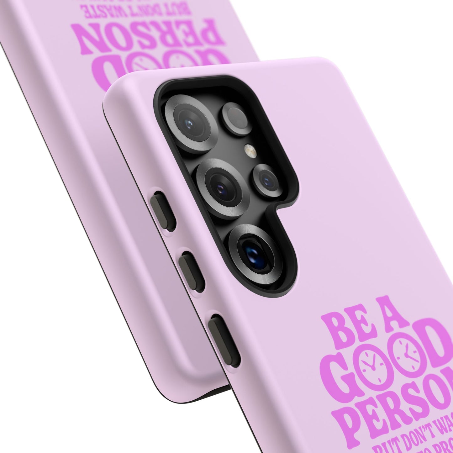 Be A Good Person - Coque Samsung (rose)