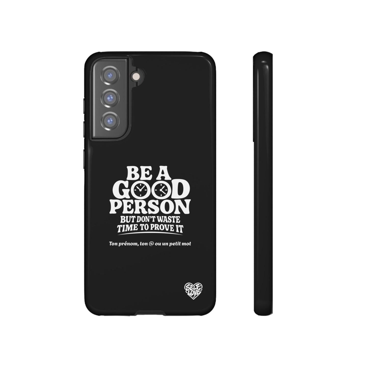 Be A Good Person - Coque Samsung