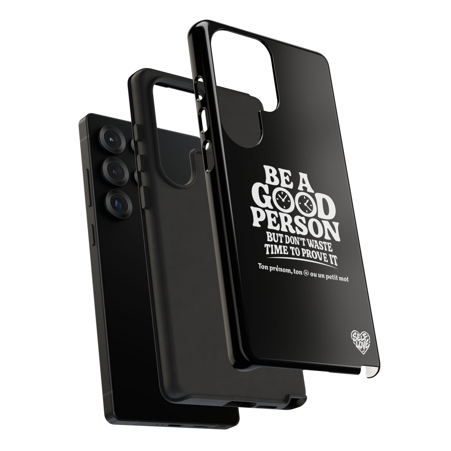 Be A Good Person - Coque Samsung