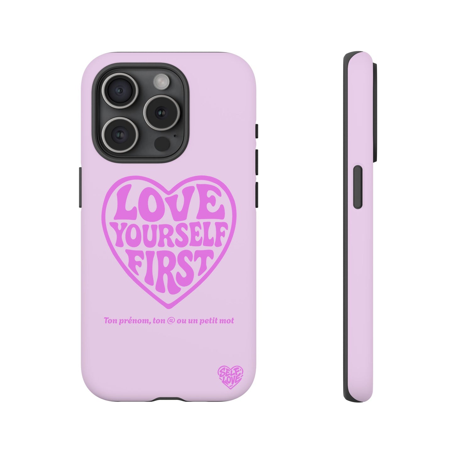 Love Yourself First - Coque iPhone (rose)