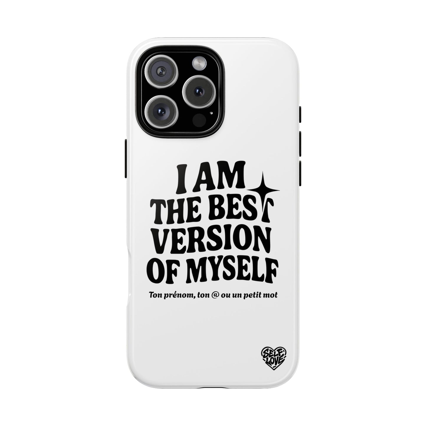 I Am The Best Version Of Myself - Coque iPhone