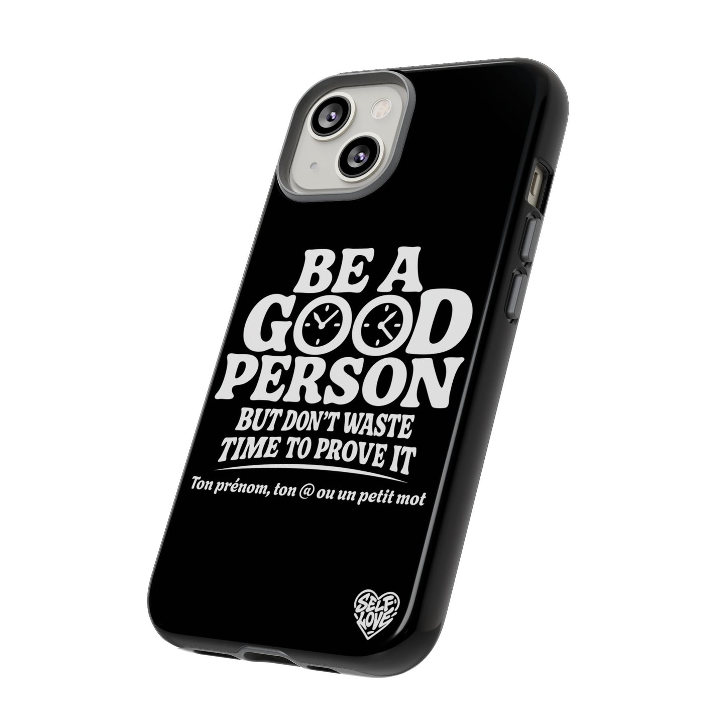 Be A Good Person - Coque iPhone
