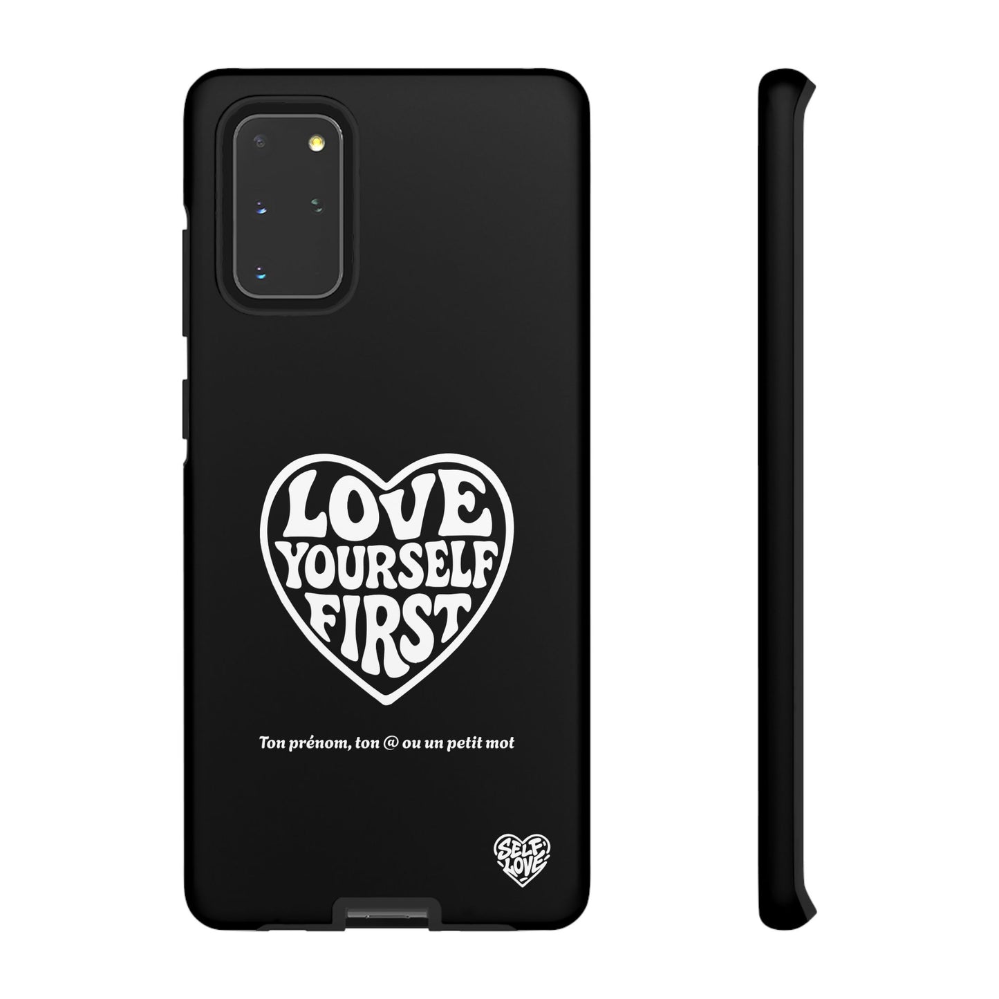 Love Yourself First - Coque Samsung