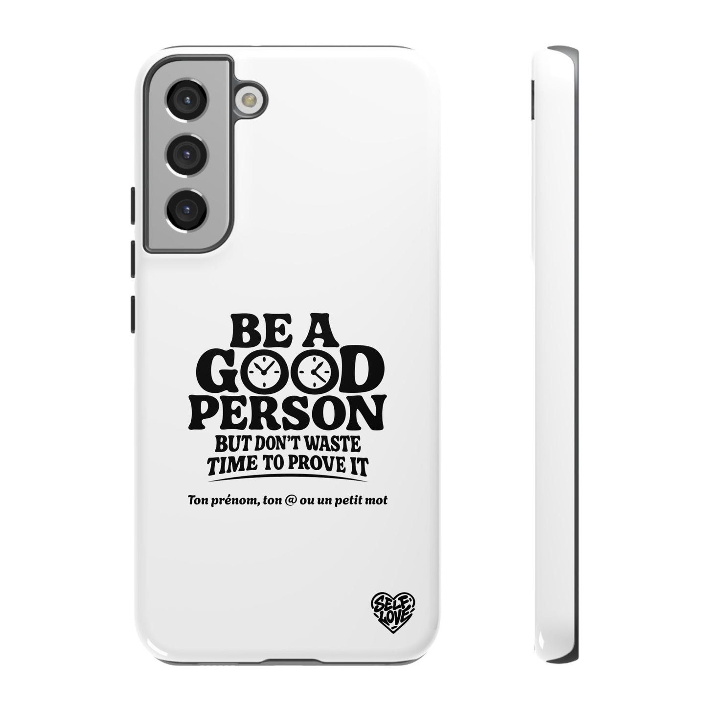 Be A Good Person - Coque Samsung (blanc)