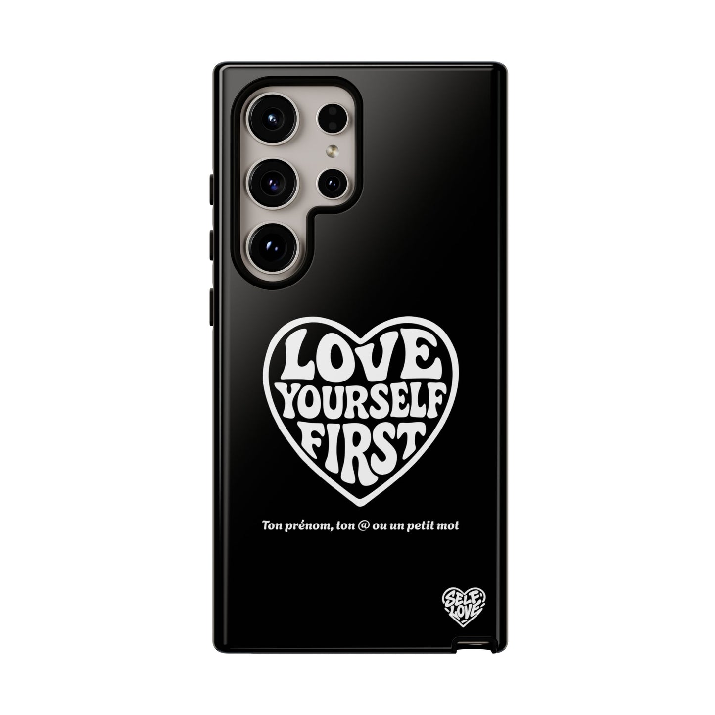 Love Yourself First - Coque Samsung