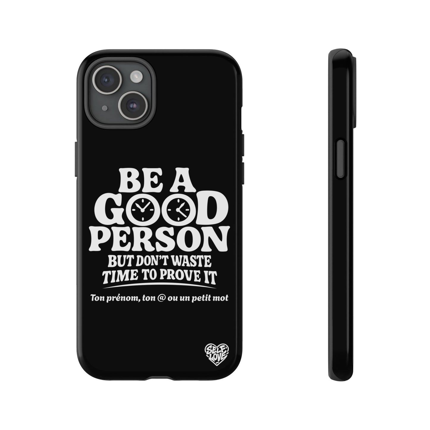 Be A Good Person - Coque iPhone