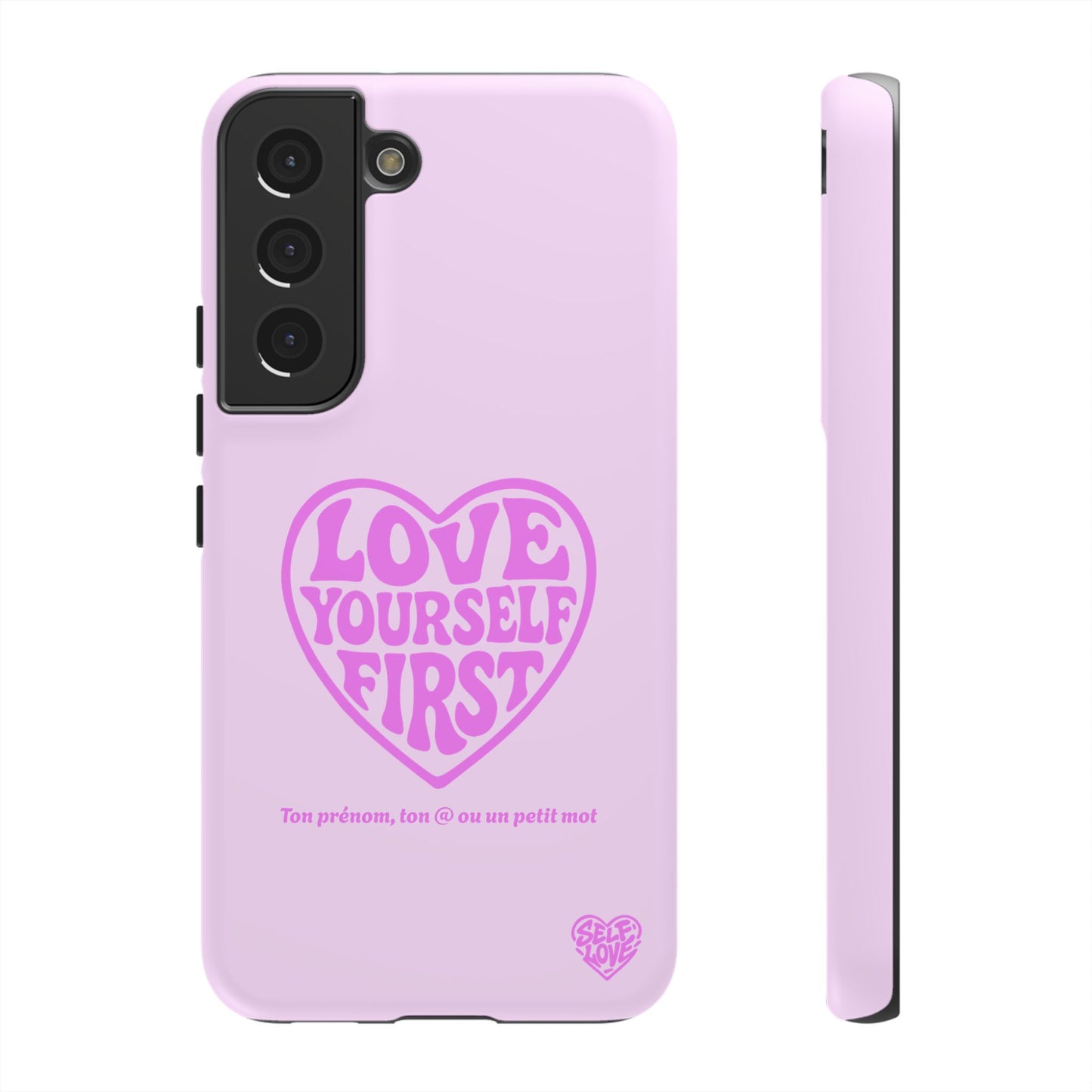 Love Yourself First - Coque Samsung (rose)