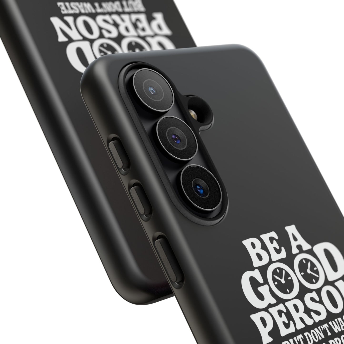 Be A Good Person - Coque Samsung