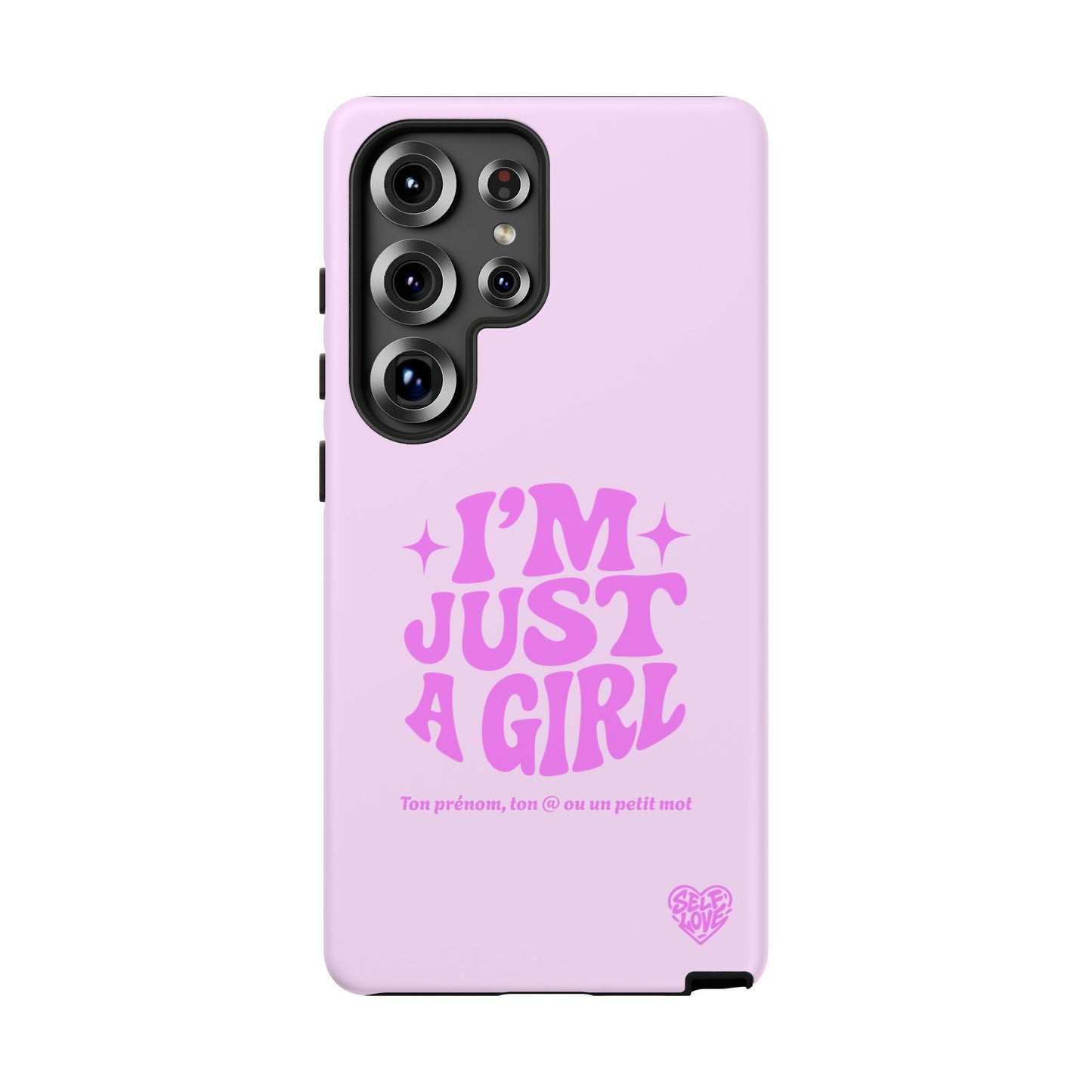 Im Just A Girl - Coque Samsung