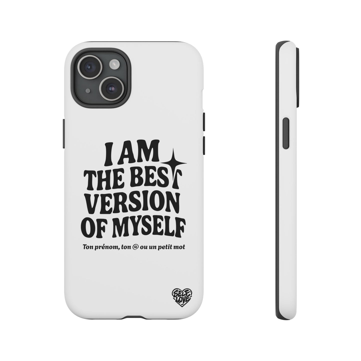I Am The Best Version Of Myself - Coque iPhone