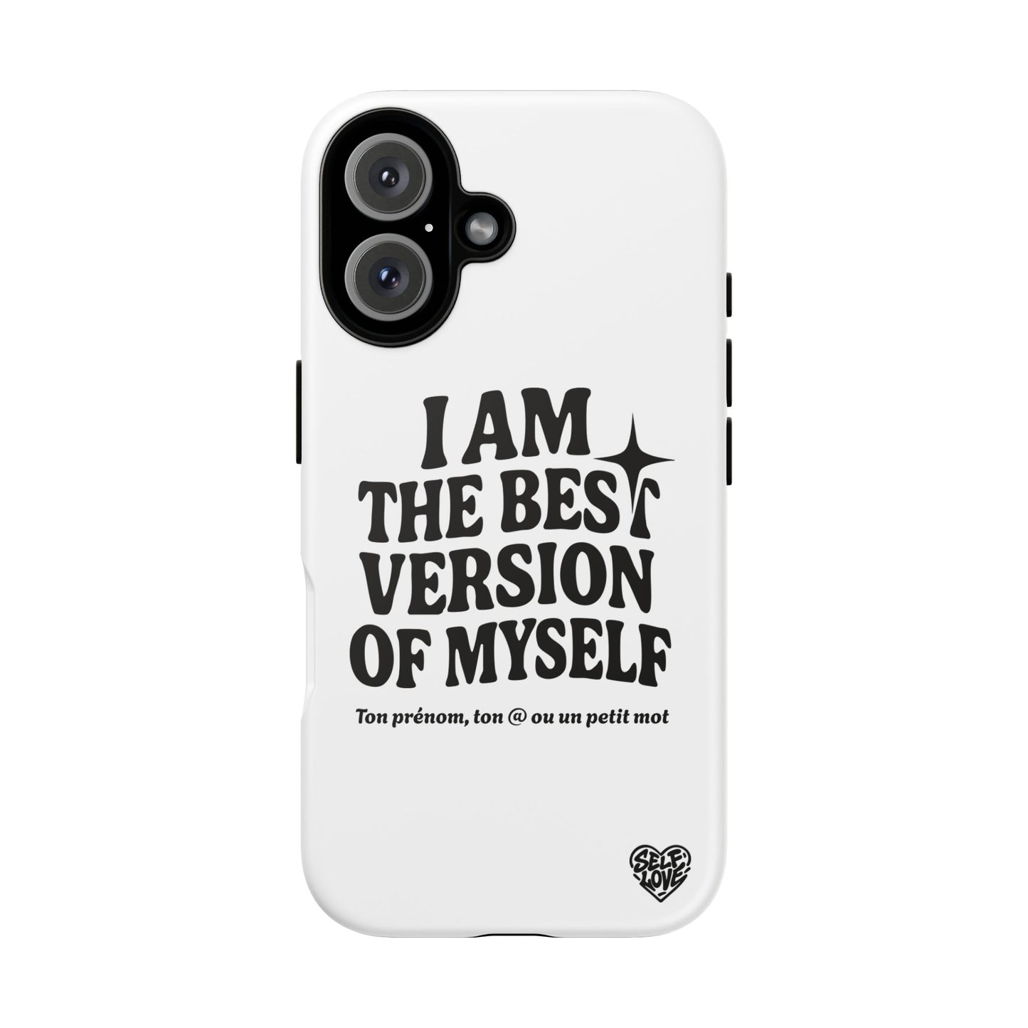 I Am The Best Version Of Myself - Coque iPhone