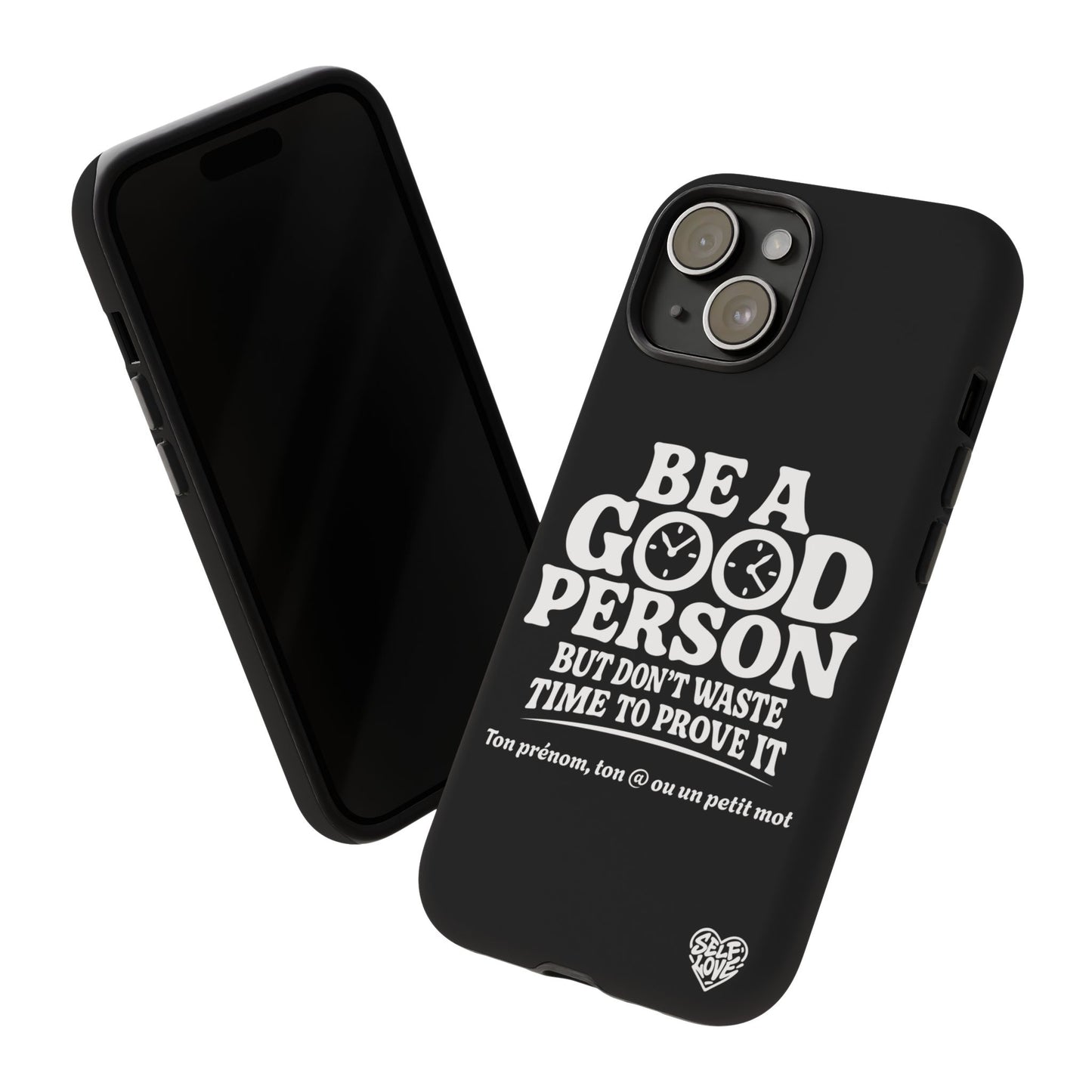 Be A Good Person - Coque iPhone