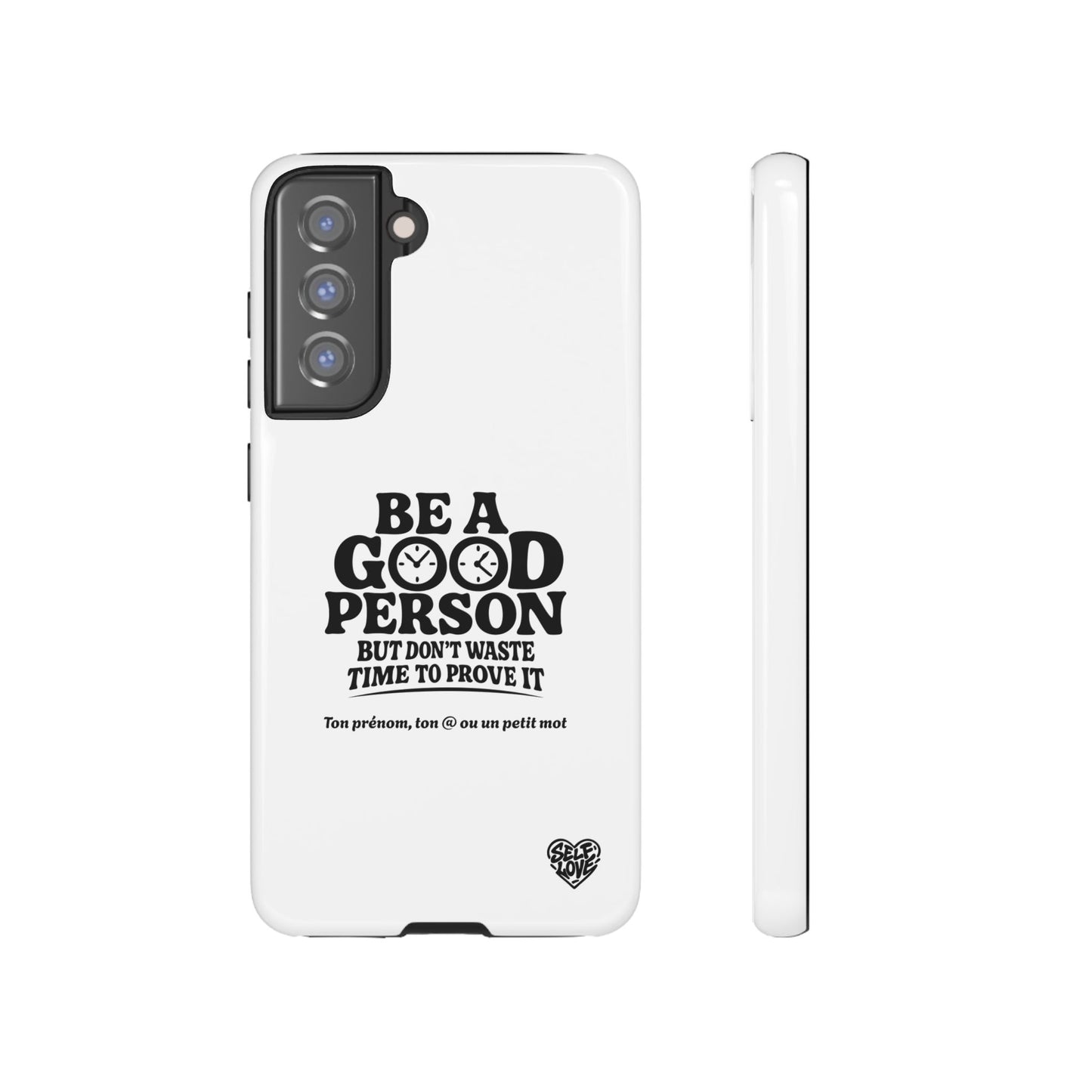 Be A Good Person - Coque Samsung (blanc)