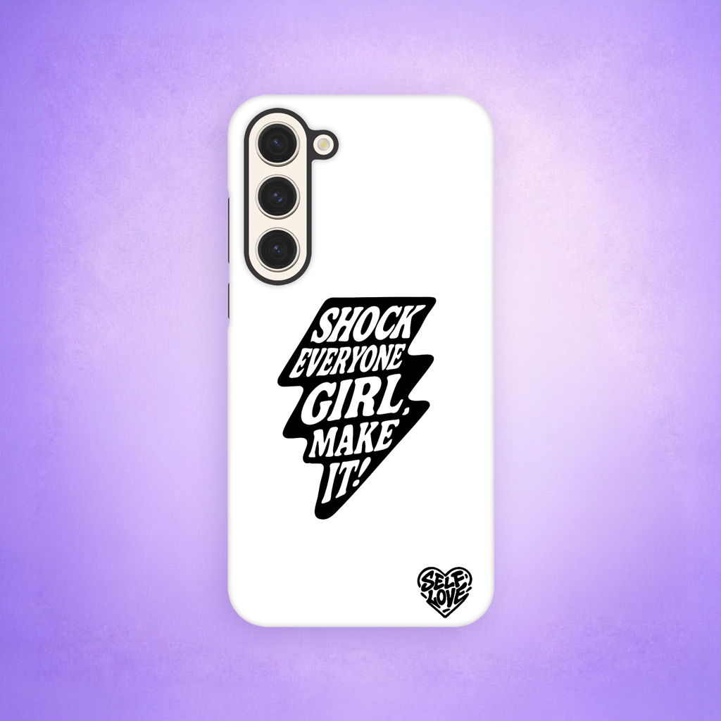 Coque de Téléphone - Samsung - Shock Everyone Girl, Make it !