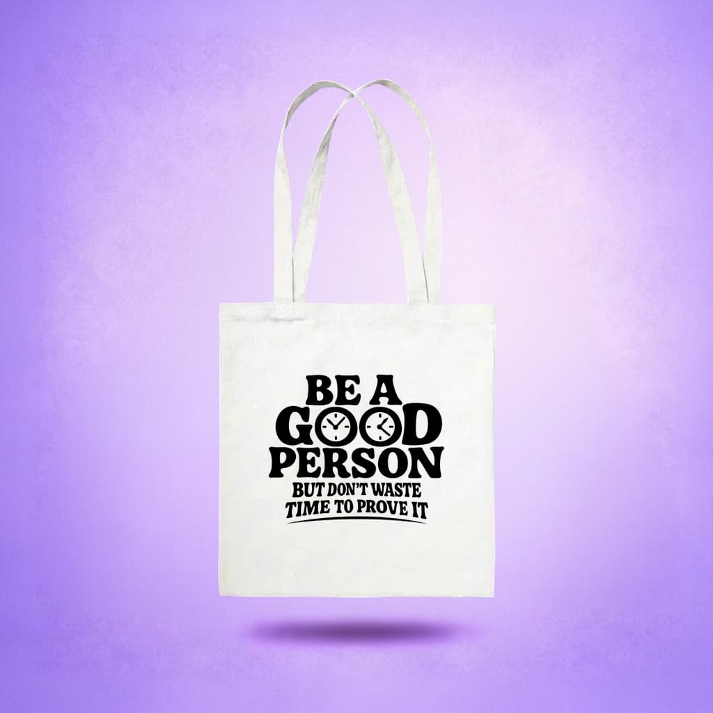 Be A Good Person - Tote bag
