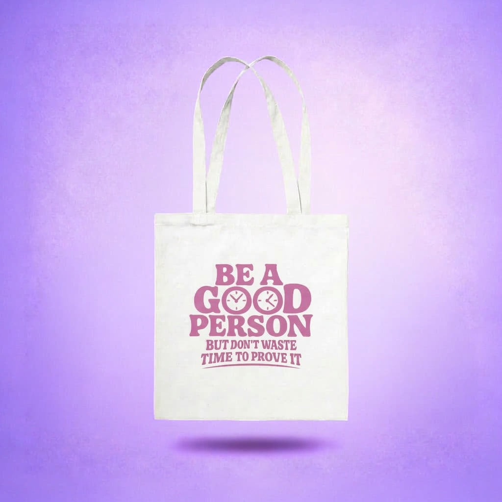 Be A Good Person - Tote bag (rose)