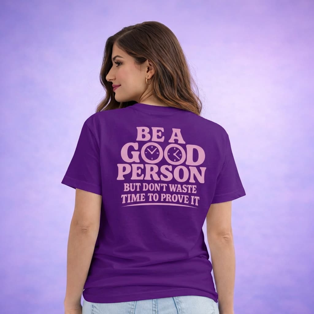 Be A Good Person - T-shirt