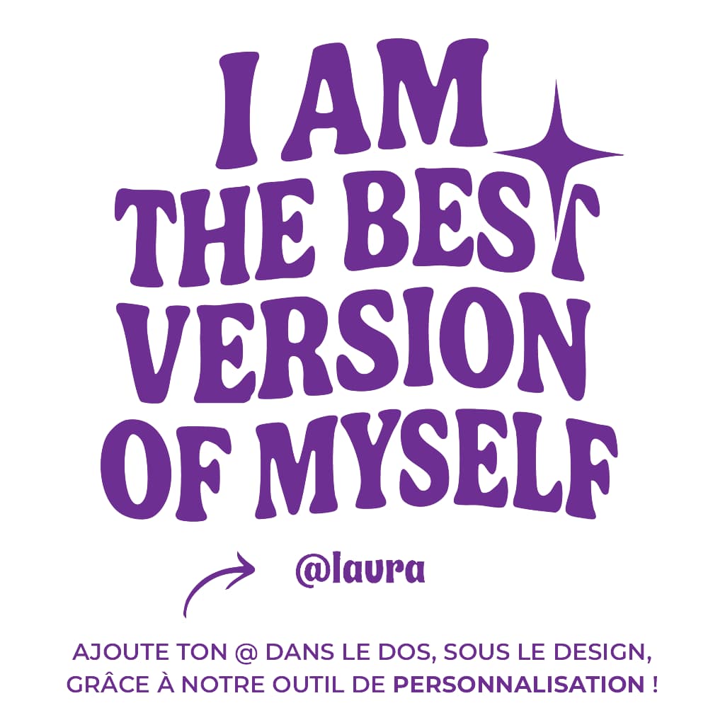 I Am The Best Version Of Myself - Gourde (violet)