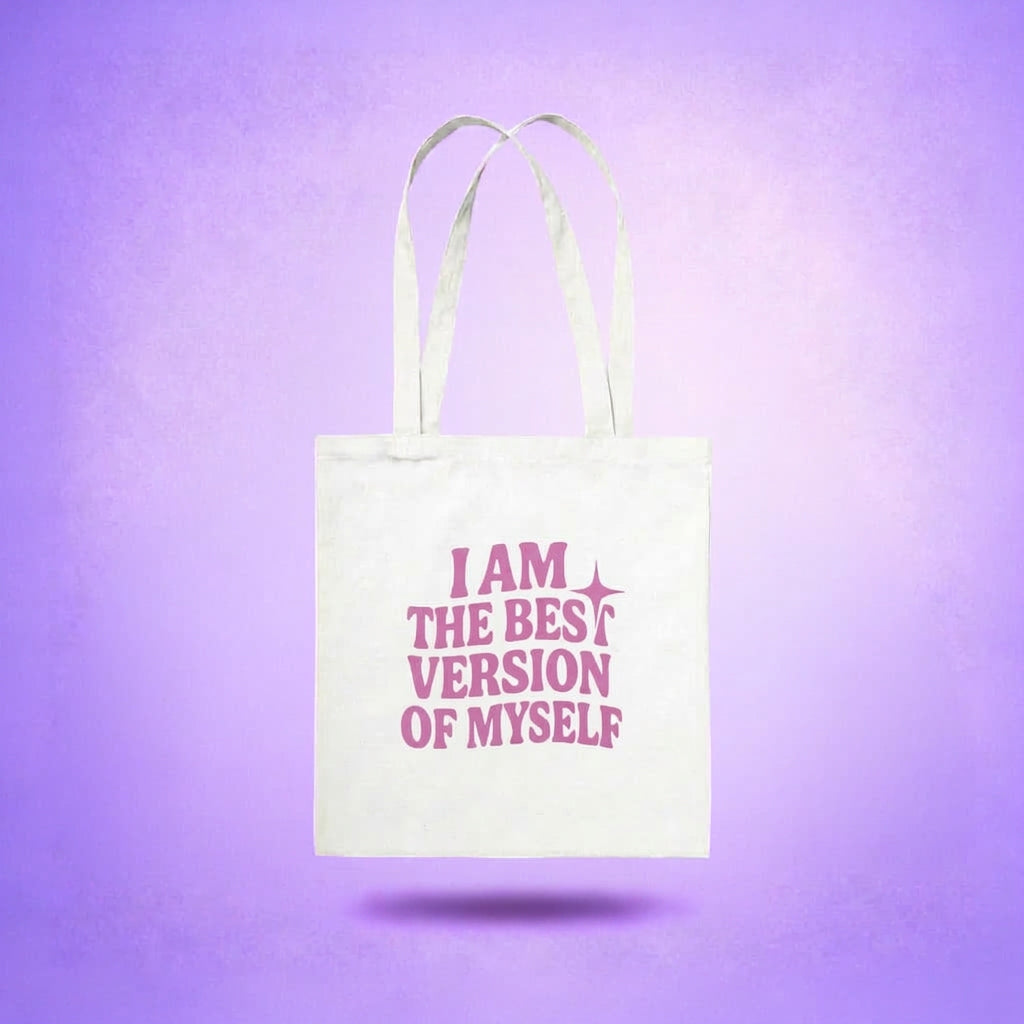 I Am The Best Version Of Myself - Tote bag
