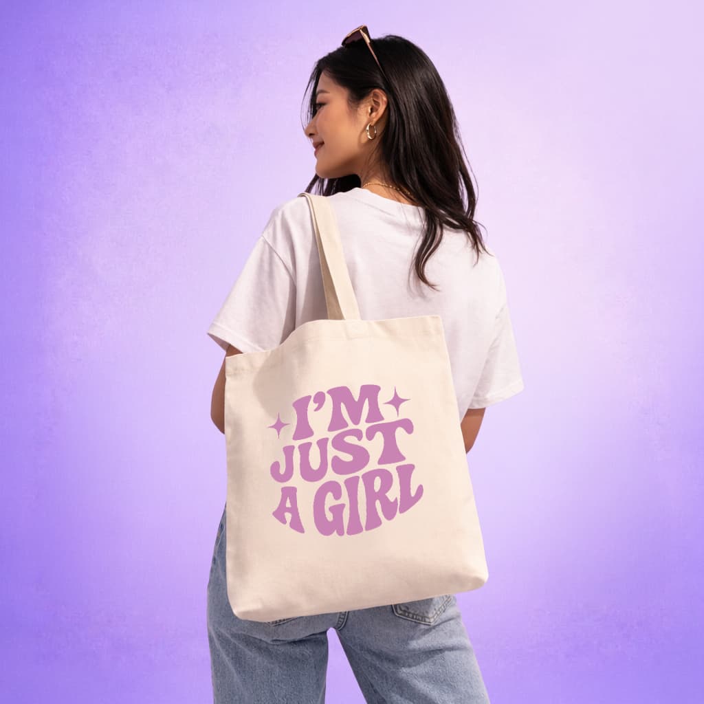 Tote Bag - I'm Just a Girl
