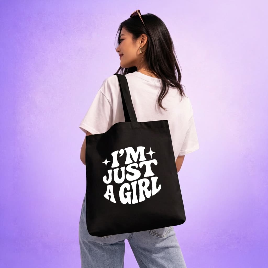 Tote Bag - I'm Just a Girl