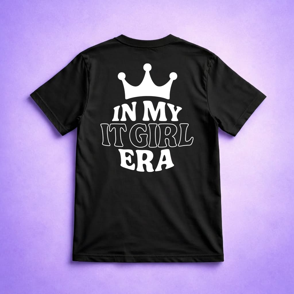 In My It Girl Era - T-shirt