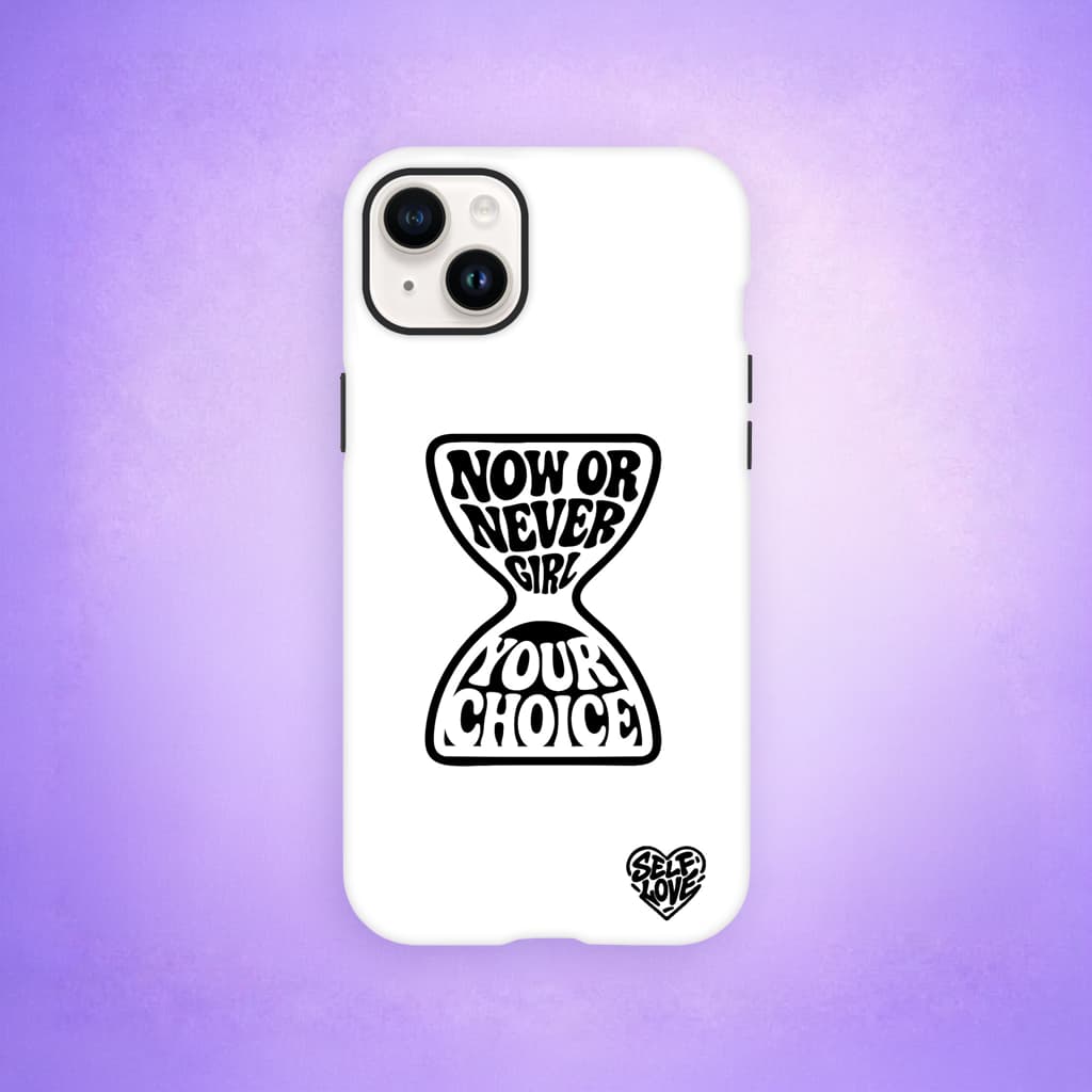 Coque de Téléphone - iPhone - Now Or Never Girl, Your Choice !