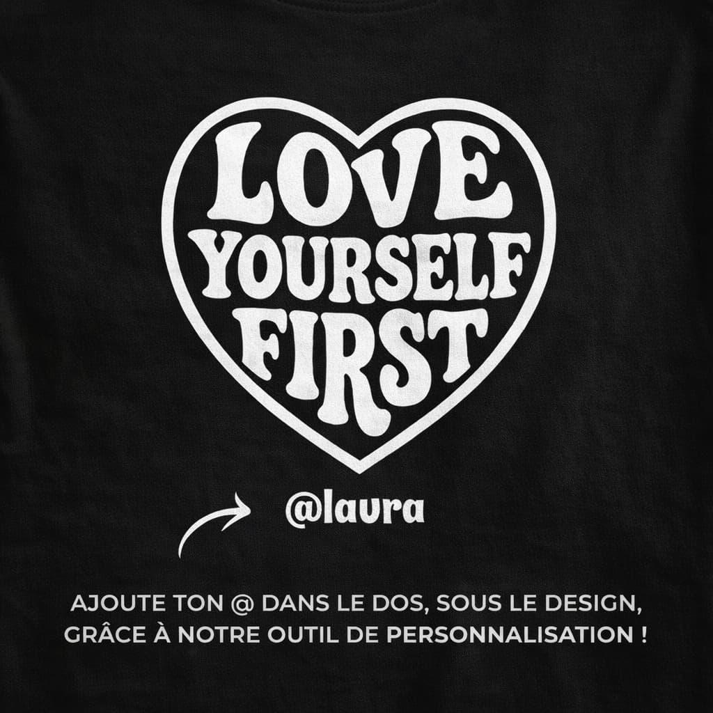 Love Yourself First - T-shirt