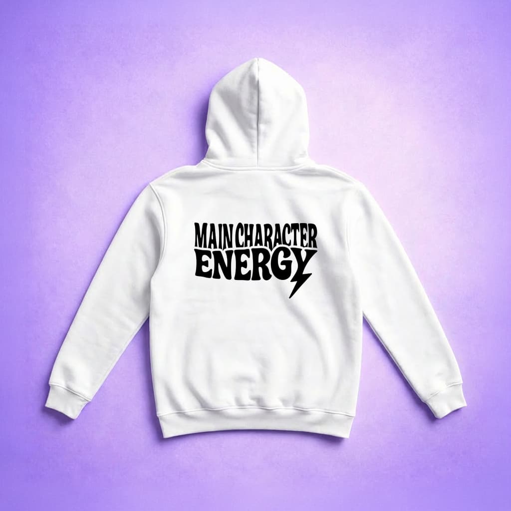 Main Character Energy - Hoodie